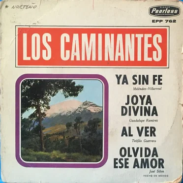 Ya sin fe / Joya divina / Al ver / Olvida ese amor