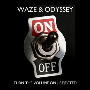 Turn the Volume On / Rejected