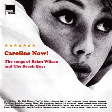 Caroline Now! The Music of Brian Wilson and the Beach Boys by Various Artists - album cover