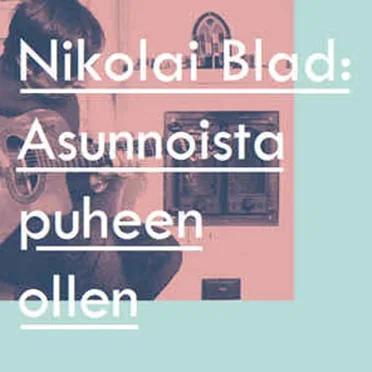 Asunnoista puheen ollen