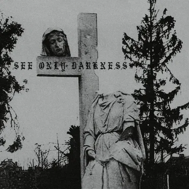 See Only Darkness by ΛΛ4Я4ZΛΛ - album cover