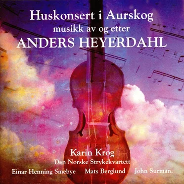 Huskonsert i Aurskog - musikk av og etter Anders Heyerdahl