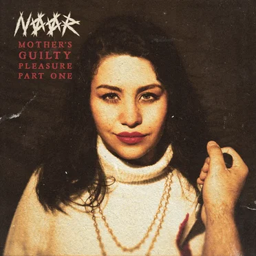 Mother's Guilty Pleasure Part One by Noor - album cover