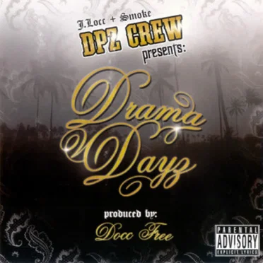Drama Dayz by DPZ Crew - album cover