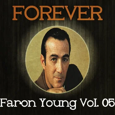 Forever Faron Young Vol. 5