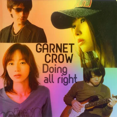Doing all right by GARNET CROW - album cover