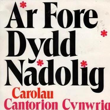 Ar Fore Dydd Nadolig by Cantorion Cynwrig - album cover