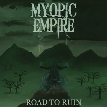 Road to Ruin by Myopic Empire - album cover