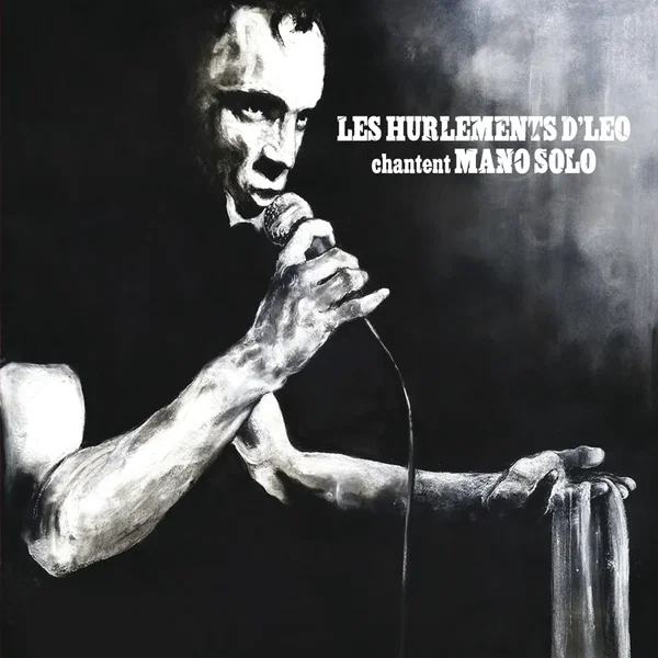 Les Hurlements d’Léo chantent Mano Solo