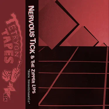 More Monochromatic by Nervous Tick and the Zipper Lips - album cover
