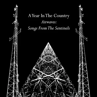 Airwaves: Songs From The Sentinels by A Year In The Country / Stephen Prince - album cover