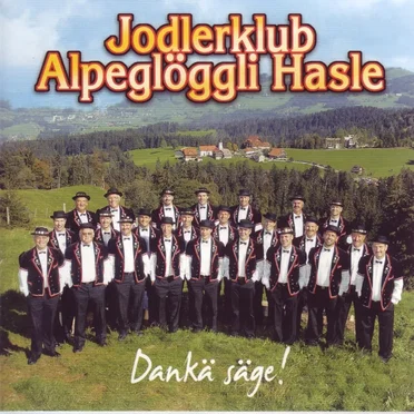 Dankä säge! by Jodlerklub Alpeglöggli Hasle - album cover
