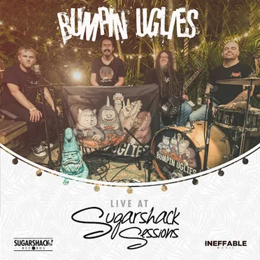 Bumpin Uglies Live @ Sugarshack Sessions