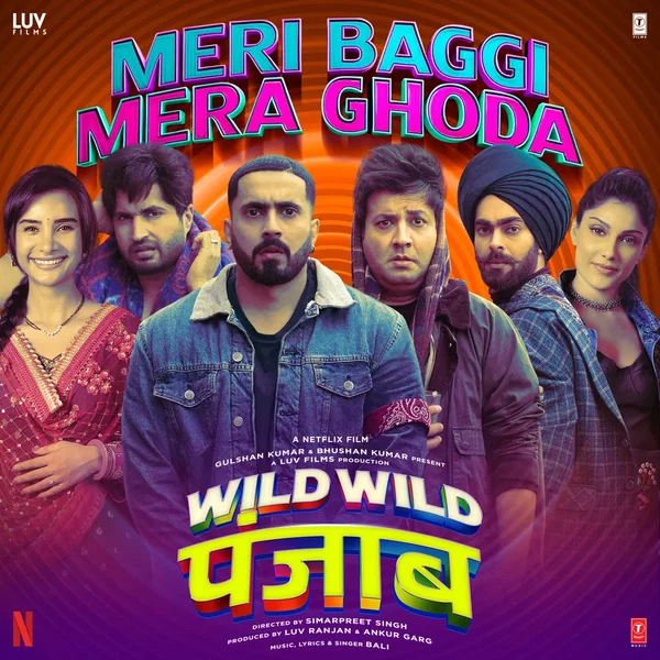 Meri Baggi Mera Ghoda (From "Wild Wild Punjab")