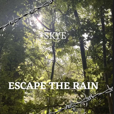 Escape the Rain by SKYE - album cover