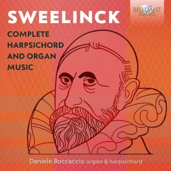 Sweelinck: Complete Harpsichord and Organ Music