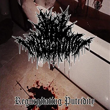 Regurgitating Putridity by Vile Impregnation - album cover