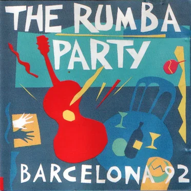 The Rumba Party Barcelona 92 by Various Artists - album cover
