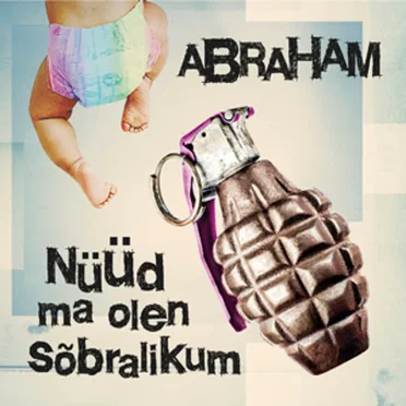 Nüüd ma olen sõbralikum by Abraham - album cover