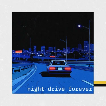 Night Drive Forever