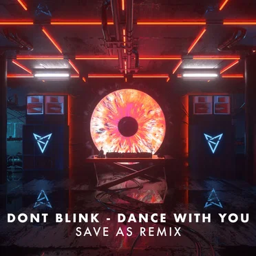 DANCE WITH YOU (Save As remix)