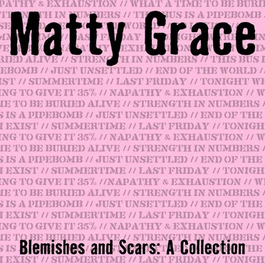 Blemishes & Scars: A Collection by Matty Grace - album cover