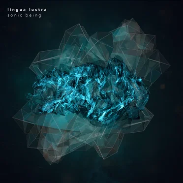 Sonic Being by Lingua Lustra - album cover