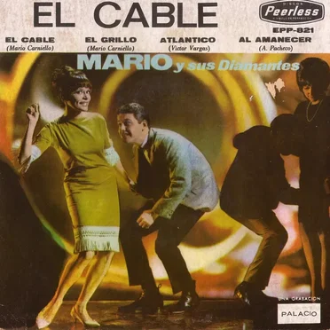 El cable / El grillo / Atlántico / Al amanecer by Mario y sus Diamantes - album cover