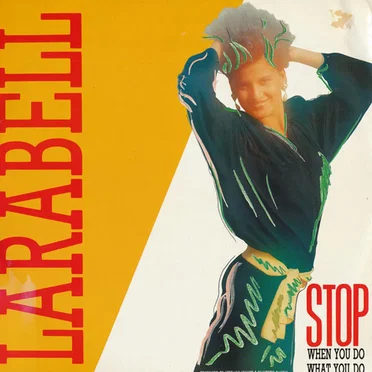 Stop (When You Do What You Do) by Larabell - album cover