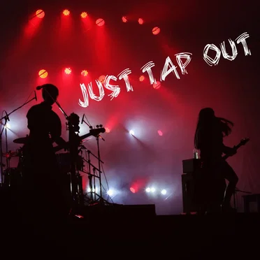JUST TAP OUT