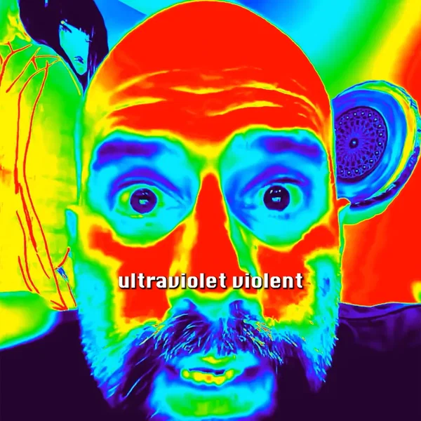Ultraviolet Violent (Many Faces Version)