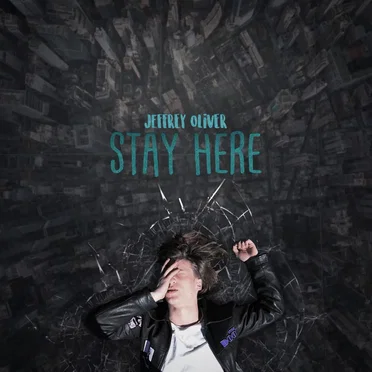 Stay Here by Jeffrey Oliver - album cover