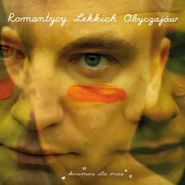 Kosmos Dla Mas by Romantycy Lekkich Obyczajów - album cover