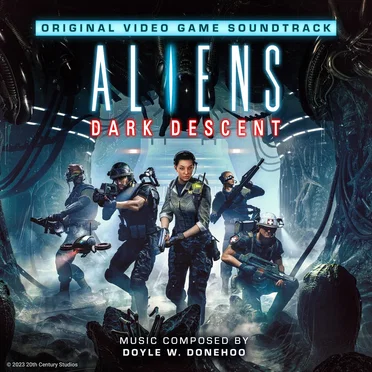 Aliens: Dark Descent (Original Video Game Soundtrack) by Doyle W. Donehoo - album cover