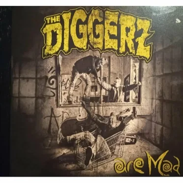 The Diggerz are mad