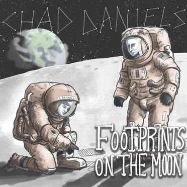 Footprints On The Moon by Chad Daniels - album cover