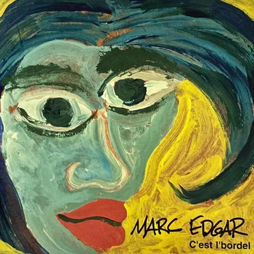 C'est l'bordel by Marc Edgar - album cover