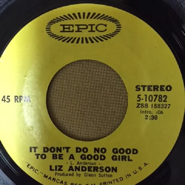 It Don’t Do No Good to Be a Good Girl
