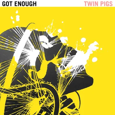 Got Enough by Twin Pigs - album cover