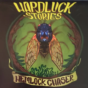 Hardluck Stories by Hemlock Chaser - album cover