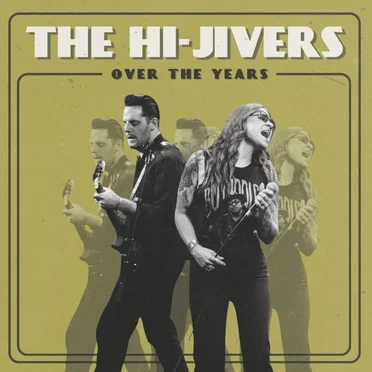 Over The Years by The Hi-Jivers - album cover