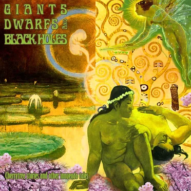 Cherrytree Stories and Other Innuendo Tales by Giants Dwarfs and Black Holes - album cover