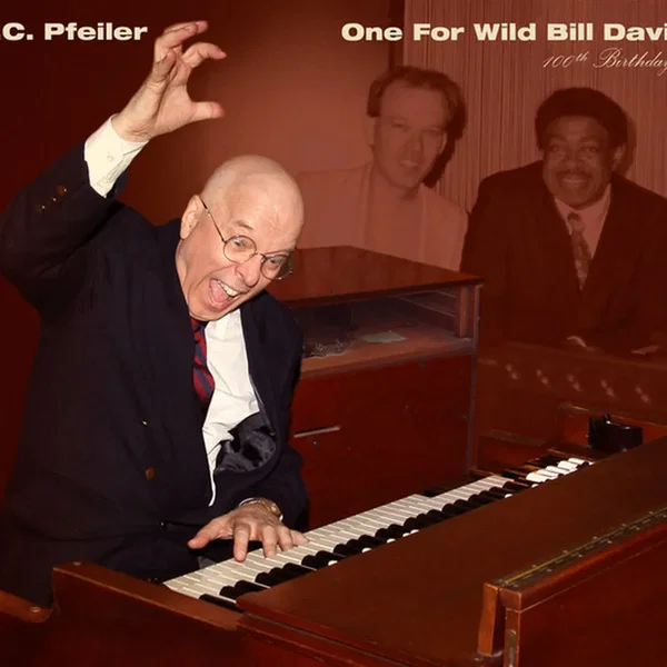 One for Wild Bill Davis 100th Birthday