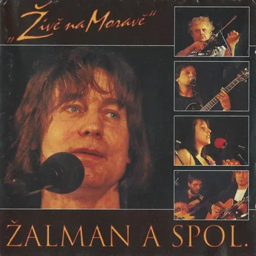 „Živě na Moravě“ by Žalman a spol. - album cover