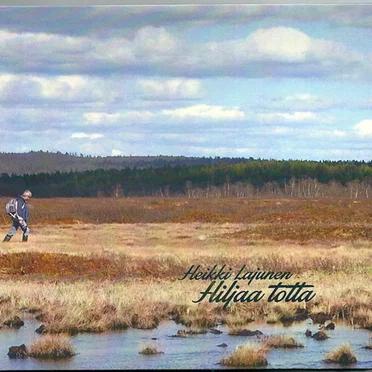Hiljaa totta by Heikki Lajunen - album cover