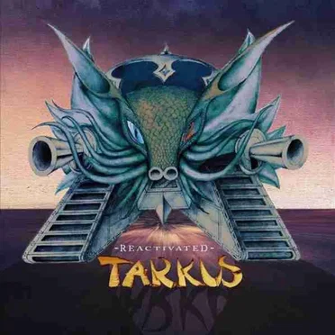Reactivated Tarkus