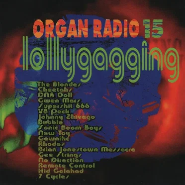 Organ Radio 15: Lollygagging by Various Artists - album cover