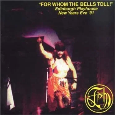 For Whom the Bells Toll! Edinburgh Playhouse New Years Eve ’91