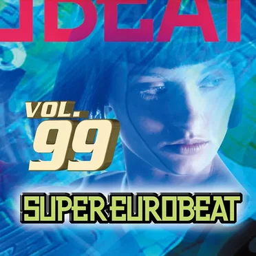 Super Eurobeat, Volume 99 by Various Artists - album cover