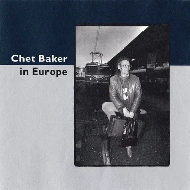 Chet Baker in Europe